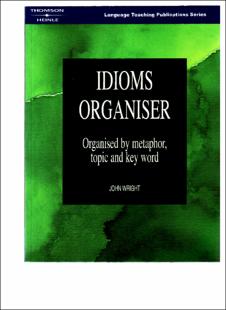 Portada Idioms organiser : organised by metaphortopic and key word