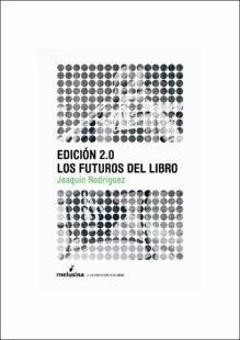 Portada Edici&oacute;n 2.0 : los futuros del libro