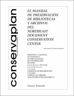 Portada El manual de preservación de bibliotecas y archivos del Northeast Document Conservation Center : Fascículo 2 El medio ambiente