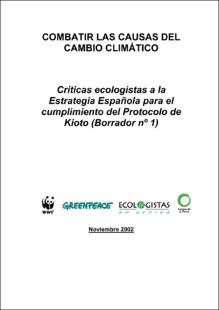 Portada Combatir las causas del cambio climático: críticas ecologistas a la estrategia española para el cumplimiento del protocolo de Kioto (Borrador No.1)