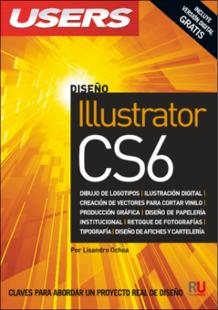 Portada Illustrator CS6 : claves para abordar un proyecto real de diseño
