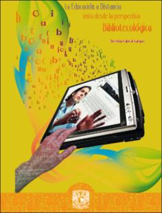 Portada La educación a distancia vista desde la perspectiva bibliotecológica