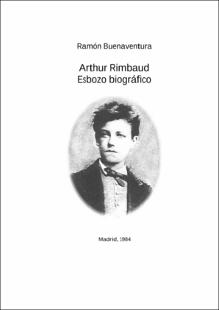 Portada Arthur Rimbaud : esbozo biográfico