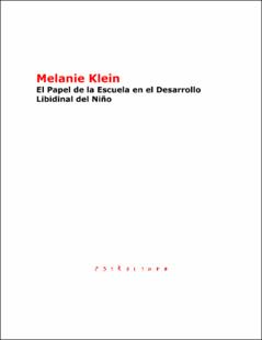 Portada el papel de la escuela en el desarrollo libidinal del niño
