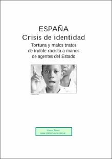 Portada Españacrisis de identidad : tortura y malos tratos de índole racista a manos de agentes del Estado