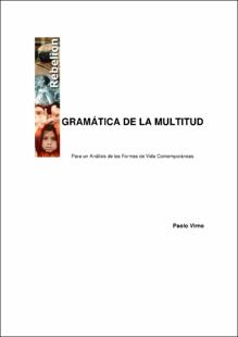 Portada Gramática de la multitud : para un análisis de las formas de vida contemporáneas